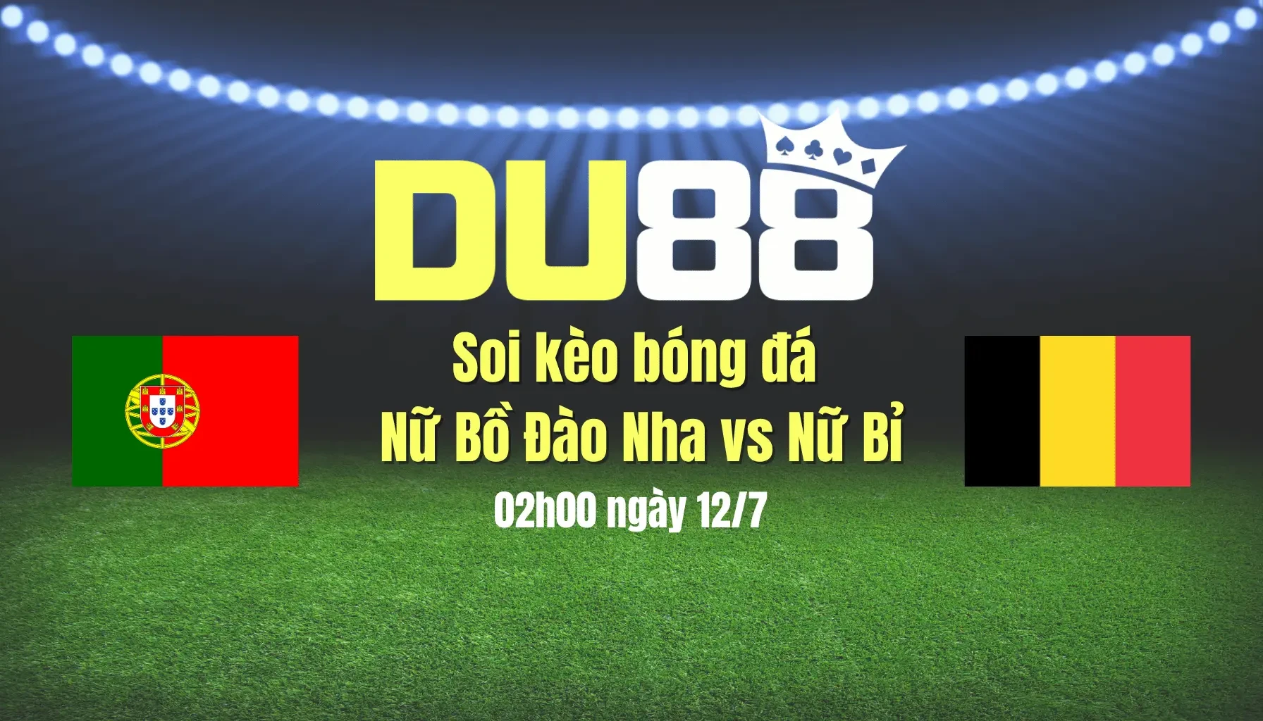 DU88 Soi kèo bóng đá nữ Bồ Đào Nha vs Nữ Bỉ, 02h00 ngày 12/7: Khó phân thắng bại