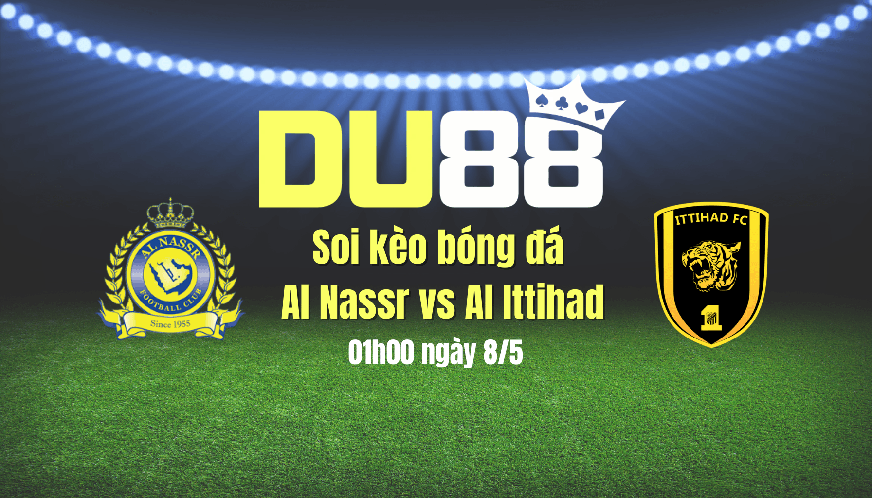 DU88 Soi kèo bóng đá Al Nassr vs Al Ittihad, 01h00 ngày 8/5: Cristiano Ronaldo sẽ giúp Al Nassr giành 3 điểm?