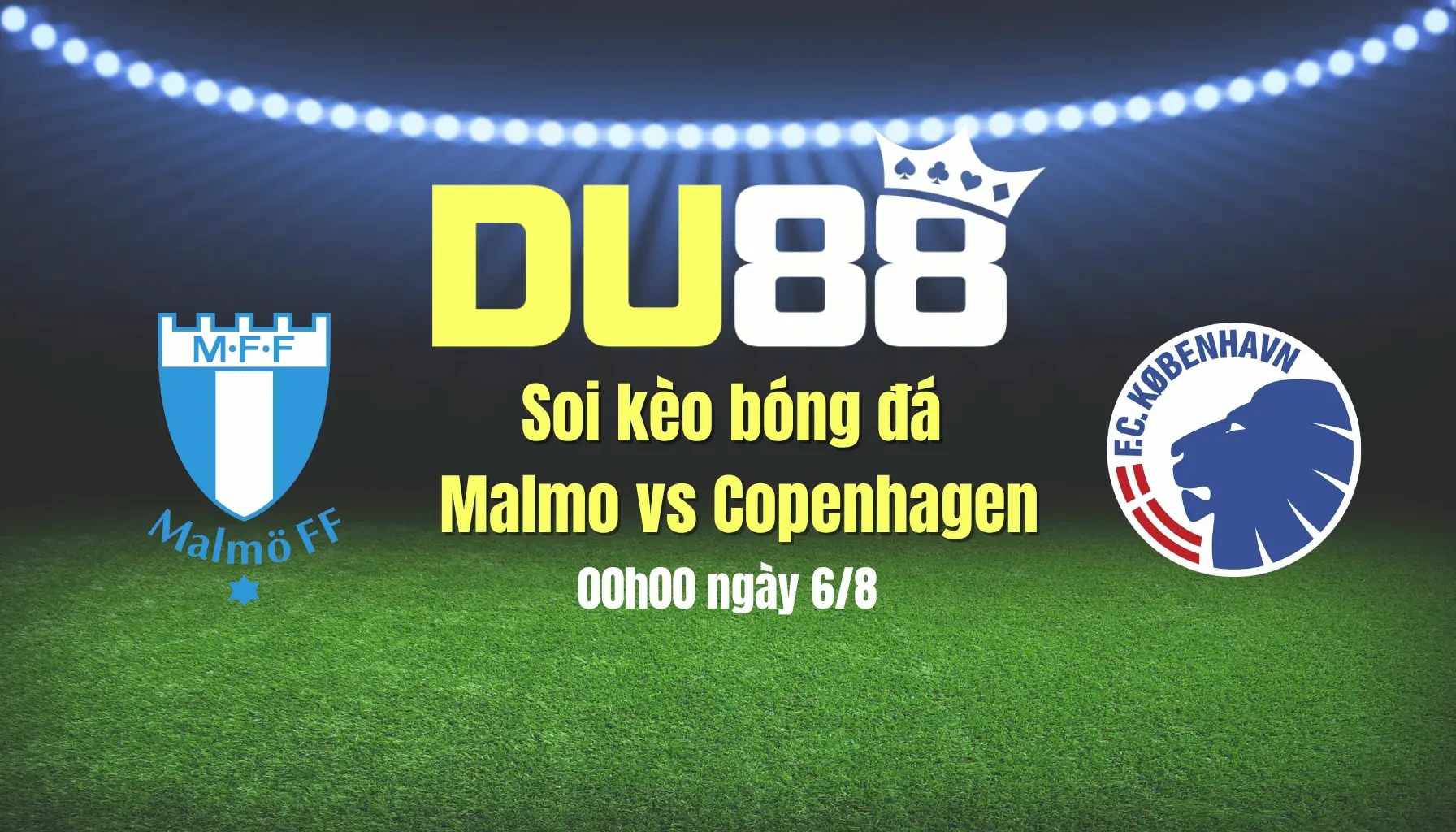 DU88 Soi kèo bóng đá Malmo vs Copenhagen, 00h00 ngày 6/8: Muối mặt trên sân nhà